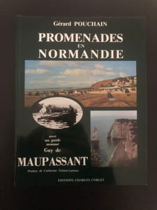 Promenades en Normandie avec un guide nommé Guy de Maupassant