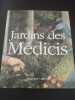 Jardins des Médicis. Collectif  Bresson-Lucas Anne  Bresson Michel