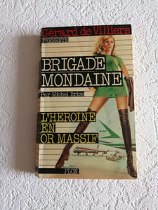 Brigade mondaine 6 : l'héroine en or massif