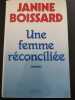 Une femme réconciliée. Boissard Janine