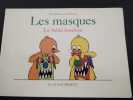 Tromboline et Foulbazar : Les masques. Claude Ponti