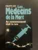 Les médecins de la mort. Tome quatrième. Au commencement était la race. Philippe Aziz