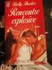 Rencontre explosive. Thacker Shelly