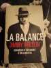 La balance: Grandeur et décadence d'un gangster. Breslin Jimmy  Degachi Souad  Shelledy Maxime