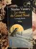 Le Chant du Grand Nord tome 2 : La Tempête blanche. Vanier Nicolas