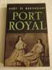 Port royal. Henry de Montherlant