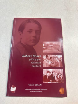Robert Enard pédagogue résistant militant. undefined