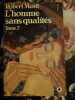 L'homme sans qualités tome 2. ROBERT MUSIL