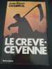 Le crève-cévenne. Chabrol Jean-Pierre