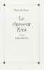 Le chasseur zéro - Prix Goncourt 1996. Roze Pascale