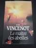 Le Maître des abeilles. Vincenot Henri