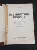 INSTRUCTION CIVIQUE TRAVAIL classe de sixième des lycées et colléges génerale. 