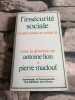 L'Insécurité sociale. Sous La Direction De Antoine Lion Et Pierre Maclouf