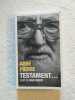 Testament... suivi de Dieu merci. Abbé Pierre