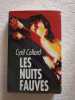 Les nuits fauves : Reliure cartonnée luxe & jaquette éditeur en 253 pages. Collard Cyril