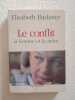 Le Conflit : la femme et la mère (Bon. Badinter Elisabeth