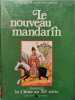 Le nouveau mandarin. 