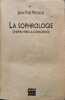 La sophrologie. Jean-Yves Pecollo