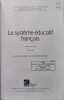 Le Systeme Educatif Francais. 6eme Edition. Bayard-Pierlot Jacqueline  Auduc Jean-Louis
