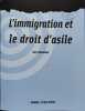 L'Immigration Et Le Droit D'Asile. Teichmann Iris