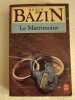 Le Matrimoine. Bazin Hervé