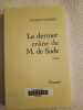 Le dernier crâne de M. de Sade. Jacques Chessex