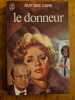 Le donneur. Guy Des Cars