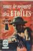 Sous le regard des Etoiles. A. J. Cronin