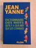 Dictionnaire des mots qu'il y a que moi qui les connais. Yanne Jean