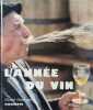 Lannée du vin. 