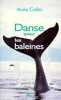 Danse avec les baleines. Collet Anne  Sich Marc