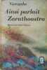 Ainsi parlait Zarathoustra. NIETZSCHE