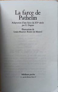 La Farce de Pathelin. Adaptation d'une farce du XVe siècle