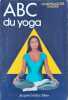 Abc Du Yoga. Lemoine Marie-Françoise