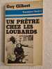 Un pretre chez les loubards (Stock 2 Temoigner). Guy Gilbert