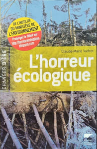 L'horreur écologique : De l'inutilité du ministère de l'Environnement