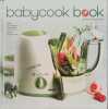 LE BABYCOOK BOOK: 85 recettes de papa-chef. Rathgeber David  Michelin Virginie  Nicol Françoise