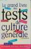 Le grand livre des tests de culture générale. Michel Dansel Paul Désalmand Pascal Marson