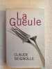 La guele. CLAUDE SEIGNOLLE