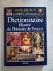 Dictionnaire illustre de l'histoire de france. Castelot André  Decaux Alain