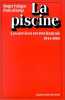 La piscine : les services secrets français. Roger Faligot  Pascal Krop