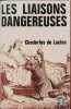 Les liaisons dangereuses. Choderlos De Laclos