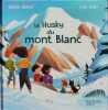 Le husky du mont blanc. Virginie Grimaldi