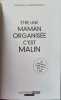 Être une maman organisée c'est malin: Cuisine ménage devoirs...toutes les astuces pour assurer au quotidien. Frédérique Corre-Montagu