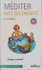 M&eacute;diter avec ses enfants: Partager la s&eacute;r&eacute;nit&eacute;. Mante Isabelle