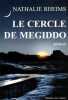 Le cercle de Megiddo. Rheims Nathalie