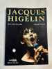 Jacques Higelin. Vassal Jacques  Leduc Jean-Marie