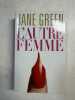 L'autre femme. GREEN JANE