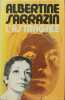 L' astragale. ALBERTINE SARRAZIN