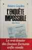 L'enquete Impossible. Gaudino Antoine